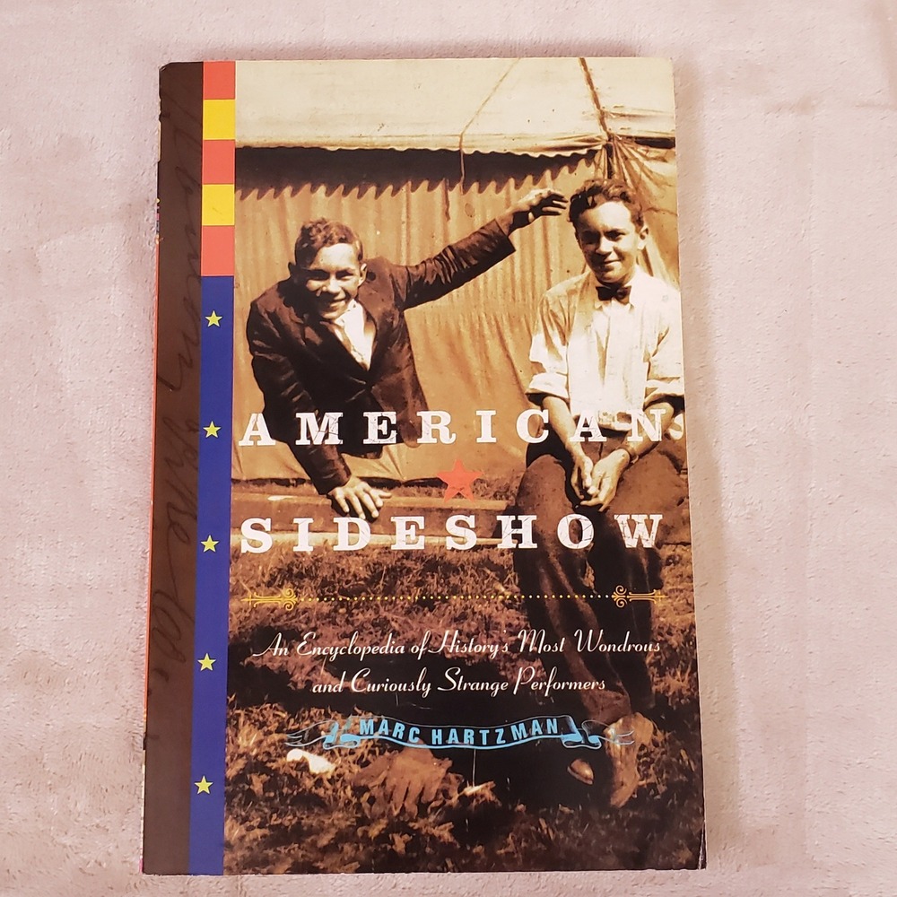 American Sideshow Book Marc Hartzman History Circus Encyclopedia